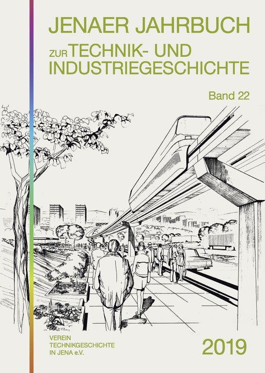 Jenaer Jahrbuch zur Technik- und Industriegeschichte - Band 22