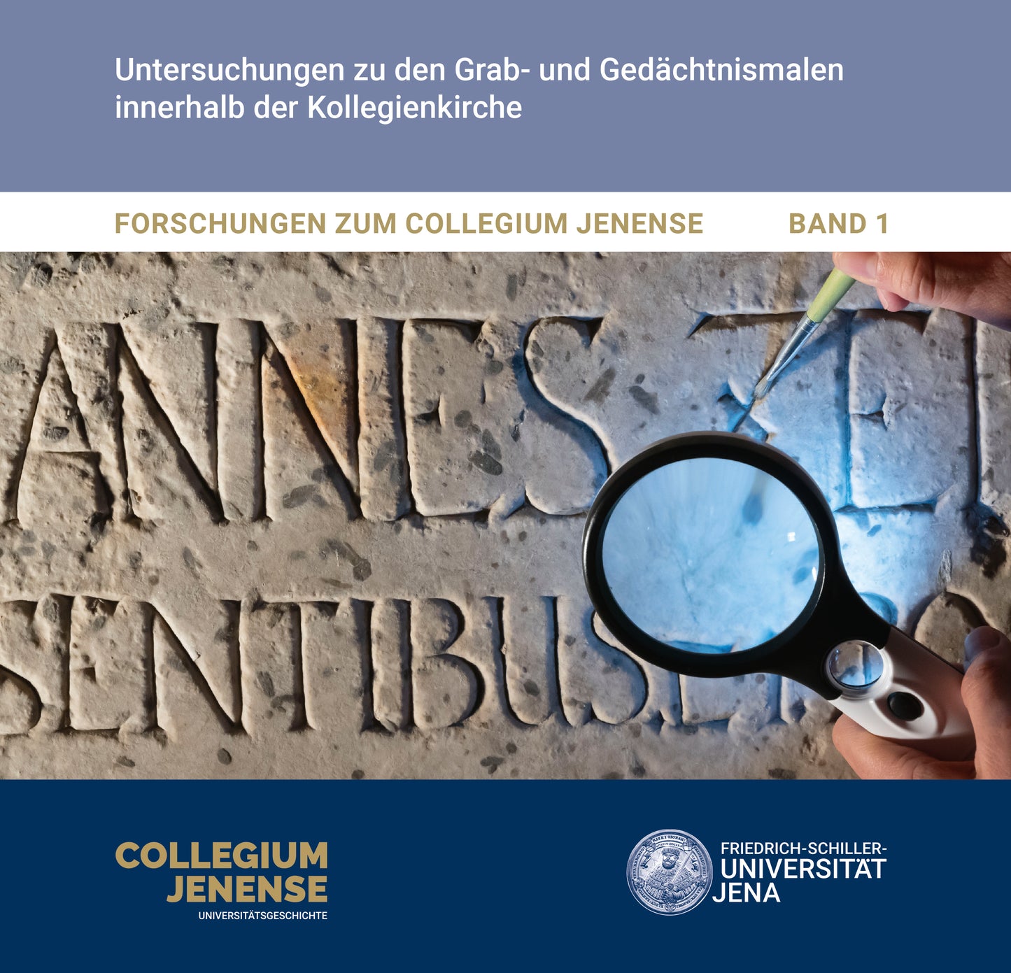Untersuchungen zu den Grab- und Gedächtnismalen innerhalb der Kollegienkirche Band 1