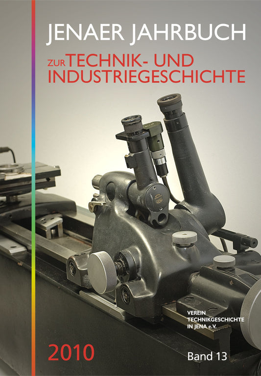 Jenaer Jahrbuch zur Technik- und Industriegeschichte 2010, Band 13