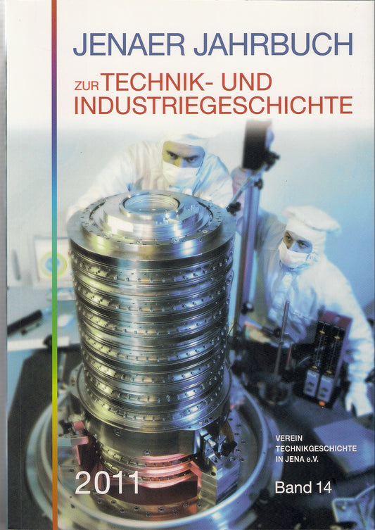 Jenaer Jahrbuch zur Technik- und Industriegeschichte 2011  Band 14