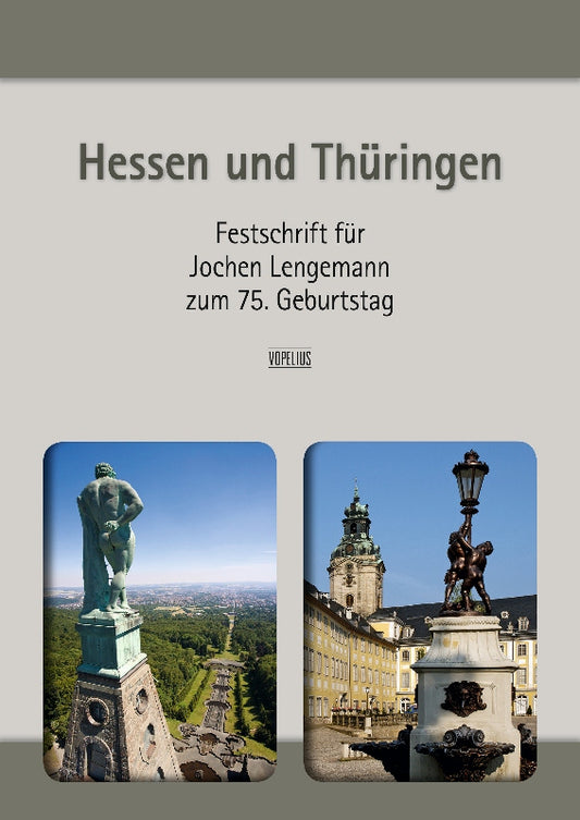Hessen und Thüringen - Festschrift für Jochen Lengemann zum 75. Geburtstag