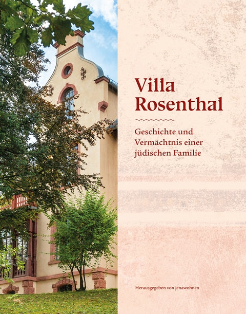 Villa Rosenthal, Geschichte und Vermächtnis einer jüdischen Familie